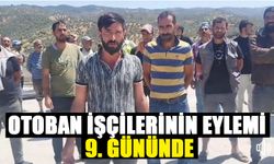 Otoban işçilerinin eylemi 9. gününde