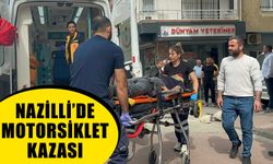 Nazilli'de otomobille çarpışan motosikletin sürücüsü yaralandı
