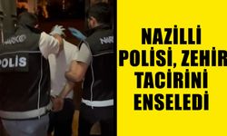 Nazilli polisi zehir tacirini enseledi