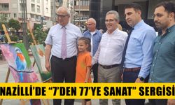 Nazilli’de “7’den 77’ye Sanat” sergisi