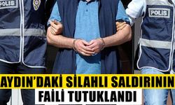 Aydın’daki silahlı saldırının faili tutuklandı