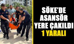 Söke’de asansör yere çakıldı: 1 yaralı