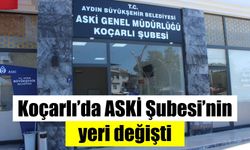 Koçarlı’da ASKİ Şubesi’nin yeri değişti