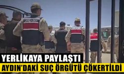 Yerlikaya paylaştı: Aydın'daki suç örgütü çökertildi