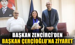 Başkan Zencirci’den Çerçioğlu’na ziyaret