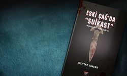“Eski Çağ’da Suikast” kitabı uluslararası yayınevi tarafından yayımlandı
