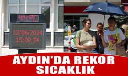 Aydın'da rekor sıcaklık