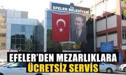 Efeler’den mezarlıklara ücretsiz servis