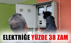 Elektriğe yüzde 38 zam