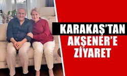 Karakaş’tan Akşener’e ziyaret