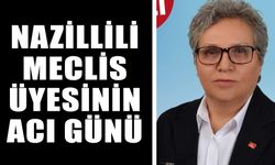 Nazillili meclis üyesinin acı günü