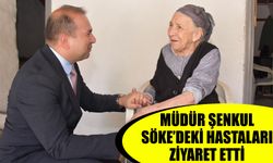 Şenkul Söke’deki hastaları ziyaret etti