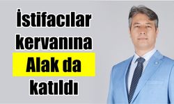 İstifacılar kervanına Alak da katıldı