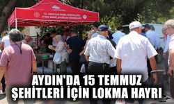 Aydın'da 15 Temmuz şehitleri için lokma hayrı