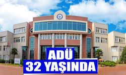 ADÜ 32 yaşında