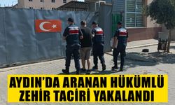 Aydın’da aranan hükümlü zehir taciri yakalandı