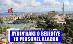 Aydın’daki o belediye 19 personel alacak