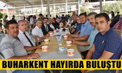 Buharkent hayırda buluştu