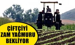 Çiftçiyi zam yağmuru bekliyor