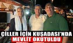 Çiller için Kuşadası’nda mevlit okutuldu