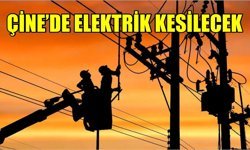 Çine'nin 8 mahallesinde elektrik kesintisi yaşanacak