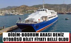 Didim- Bodrum arası deniz otobüsü bilet fiyatı belli oldu