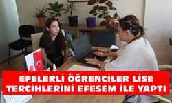 Efelerli öğrenciler lise tercihlerini EFESEM ile yaptı