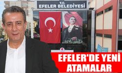 Efeler'de yeni atamalar