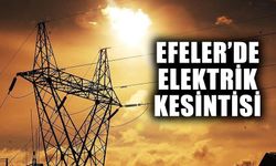 Efeler’de elektrik kesintisi