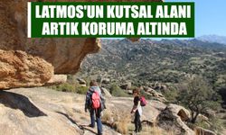 Latmos'un kutsal alanı artık koruma altında