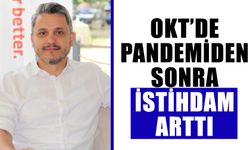 OKT’de pandemiden sonra istihdam arttı