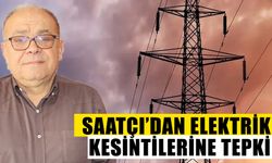 Saatçı’dan Aydın'daki elektrik kesintilerine tepki