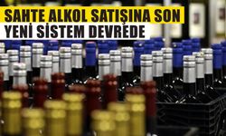 Sahte alkol satışına son: Yeni sistem devrede