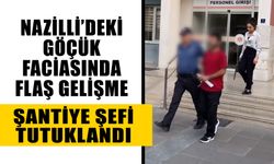 Nazilli’deki göçük faciasında flaş gelişme