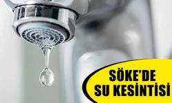 Söke’de su kesintisi