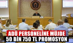 ADÜ personeline müjde: 50 bin 750 TL promosyon