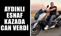 Aydınlı esnaf kazada can verdi