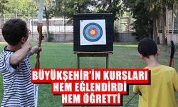 Büyükşehir’in kursları hem eğlendirdi hem öğretti