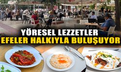 Yöresel lezzetler Efeler halkıyla buluşuyor