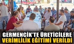 Germencik’te üreticilere verimlilik eğitimi verildi