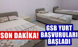 GSB yurt başvuruları başladı