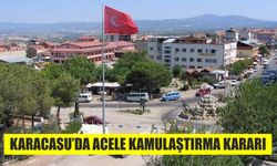 Karacasu’da acele kamulaştırma kararı