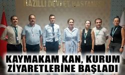 Kaymakam Kan kurum ziyaretlerine başladı