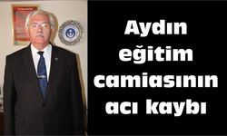 Aydın eğitim camiasının acı kaybı