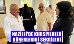 Nazilli'de kursiyerler hünerlerini sergiledi