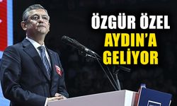 Özgür Özel, Aydın’a geliyor