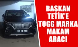 Başkan Tetik’e TOGG marka makam aracı