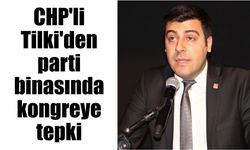 CHP’li Tilki’den parti binasında kongreye tepki