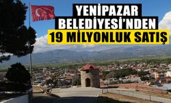 Yenipazar Belediyesi’nden 19 milyonluk satış