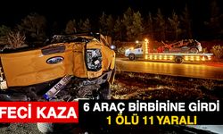 Zincirleme trafik kazasında 1 kişi öldü, 11 kişi yaralandı